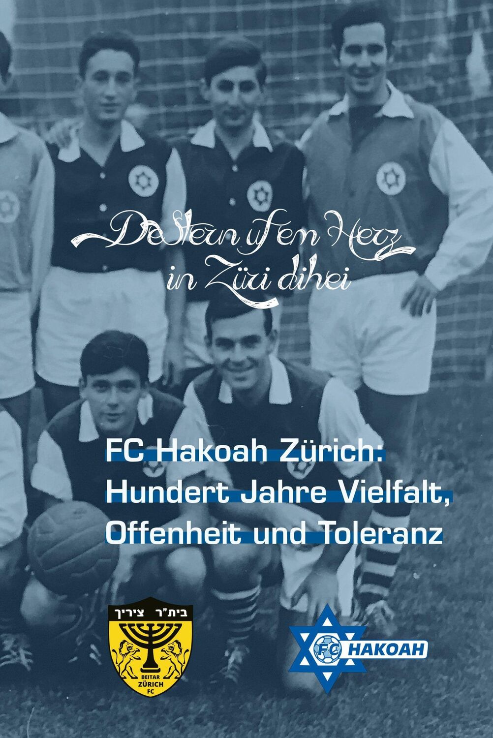 Cover: 9783034016957 | 'De Stern ufem Herz, in Züri dihei' | FC Hakoah Zürich | Buch | 144 S.