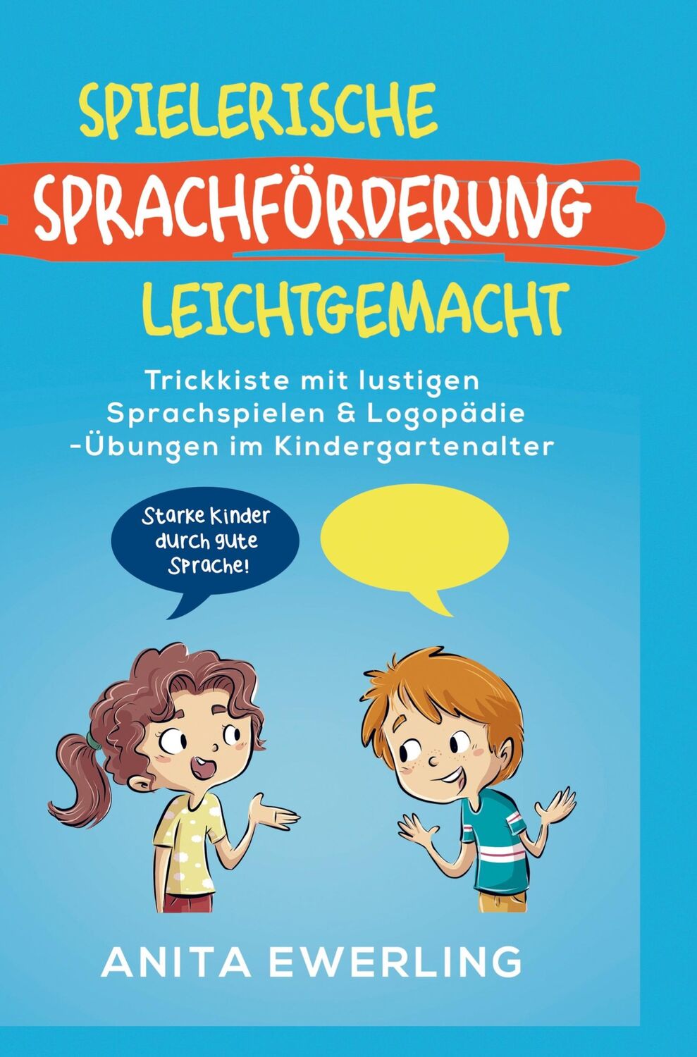 Cover: 9789403643847 | Spielerische Sprachförderung leichtgemacht | Anita Ewerling | Buch