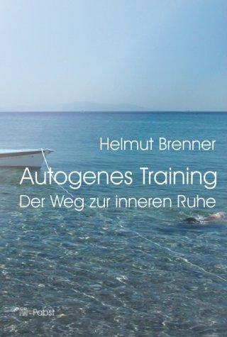 Cover: 9783936142624 | Autogenes Training | Helmut Brenner | Taschenbuch | 164 S. | Deutsch