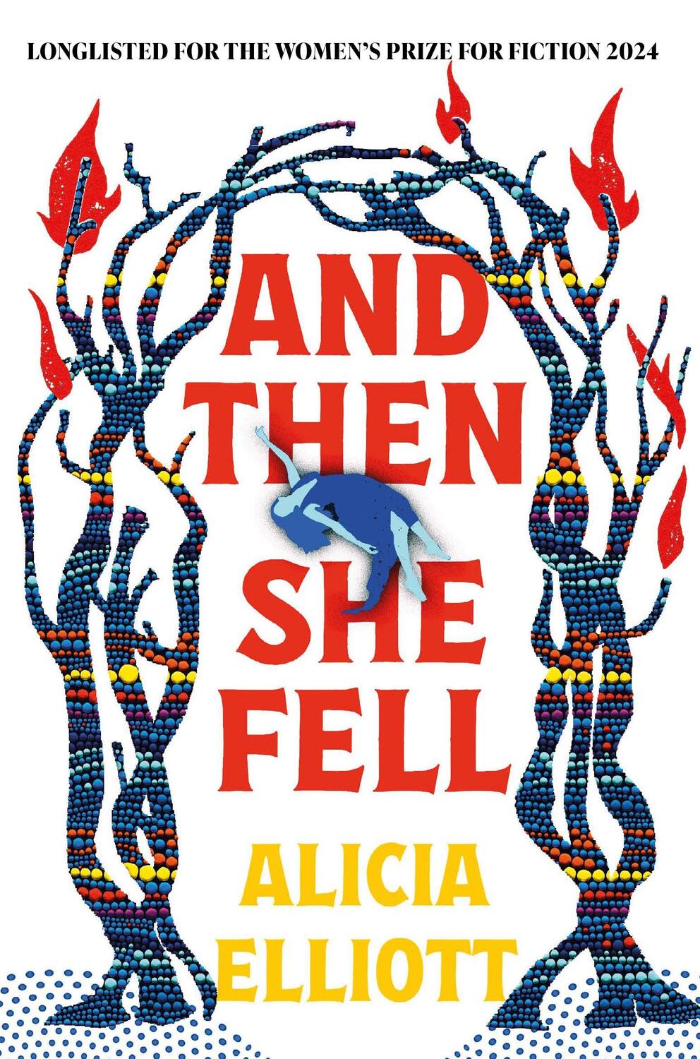 Cover: 9781838959432 | And Then She Fell | LONGLISTED FOR THE WOMEN'S PRIZE 2024 | Elliott