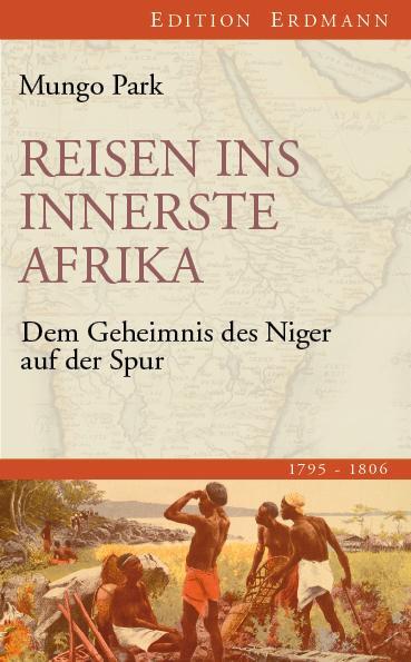 Cover: 9783865398192 | Reisen ins innerste Afrika | Mungo Park | Buch | Lesebändchen | 320 S.