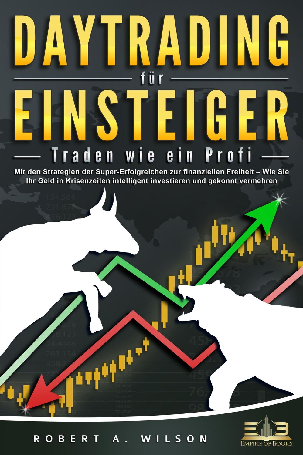 Cover: 9783989350977 | DAYTRADING FÜR EINSTEIGER - Traden wie ein Profi: Mit den...