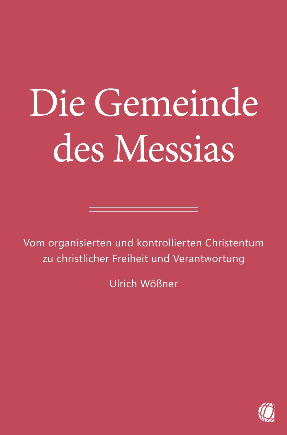 Cover: 9783955786403 | Die Gemeinde des Messias | Ulrich Wößner | Taschenbuch | 130 S. | 2024