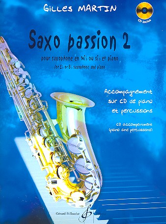 Cover: 9790043079620 | Saxo Passion Volume 2 | Gilles Martin | Buch + CD | Gerard Billaudot