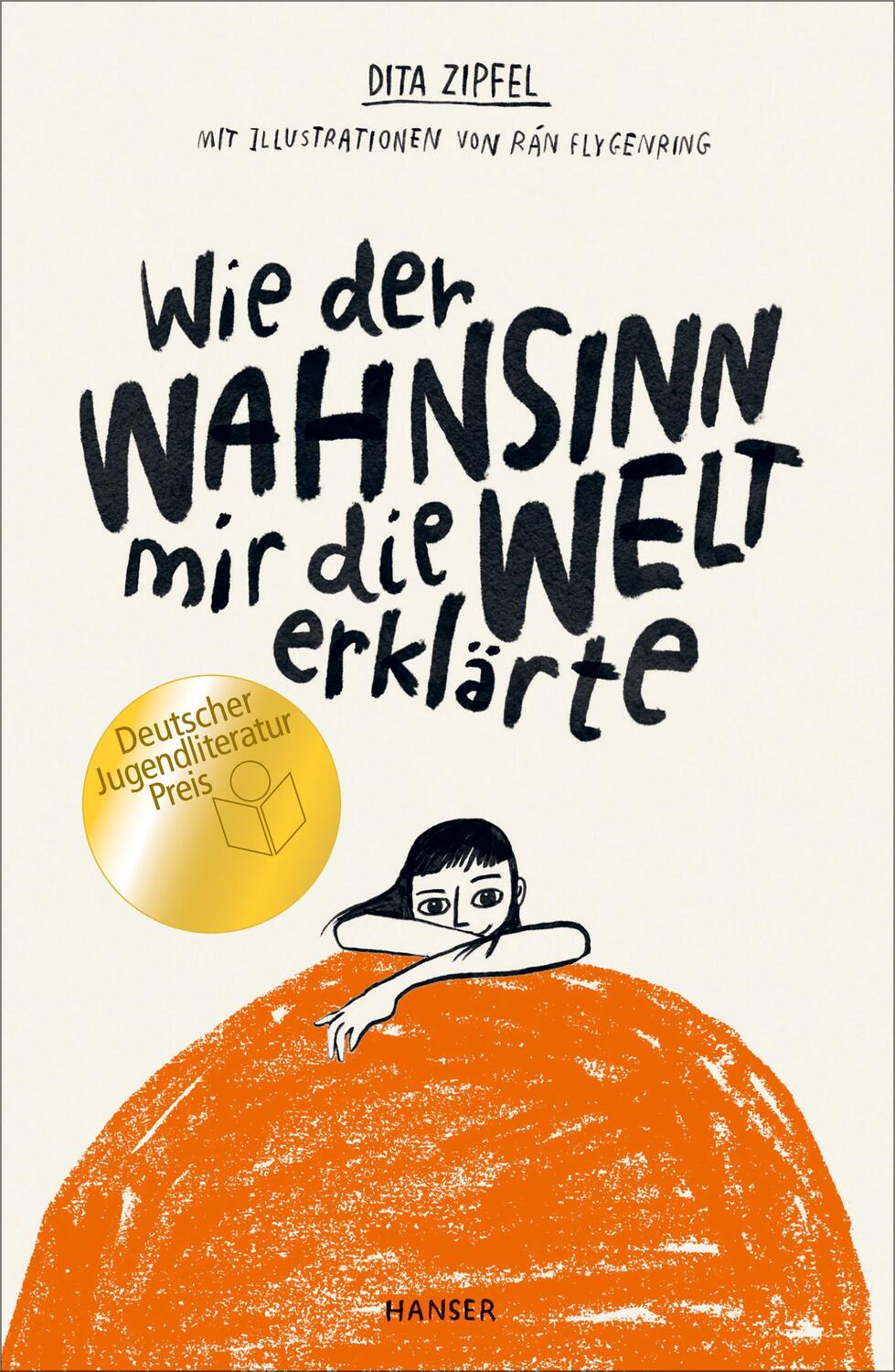 Cover: 9783446264441 | Wie der Wahnsinn mir die Welt erklärte | Dita Zipfel (u. a.) | Buch