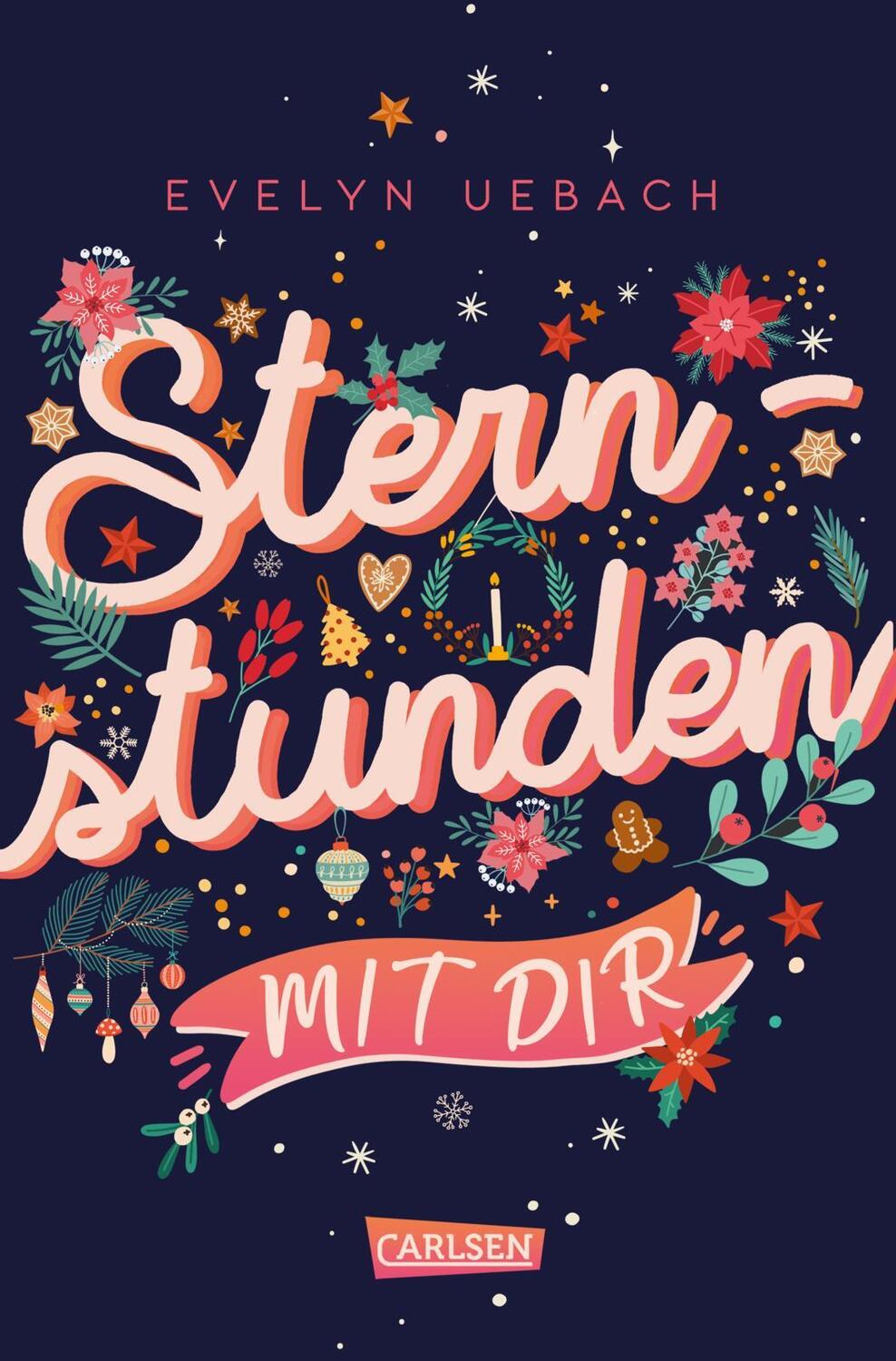 Cover: 9783551320766 | Sternstunden mit dir | Winterliche DIY-RomCom ab 12! | Evelyn Uebach