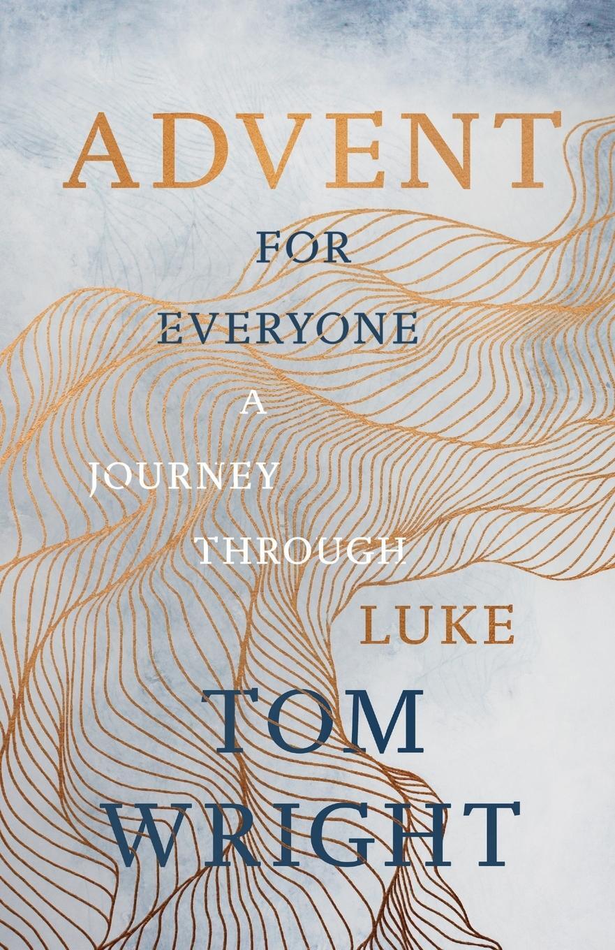 Cover: 9780281079674 | Advent for Everyone (2018) | A Journey through Luke | Tom Wright