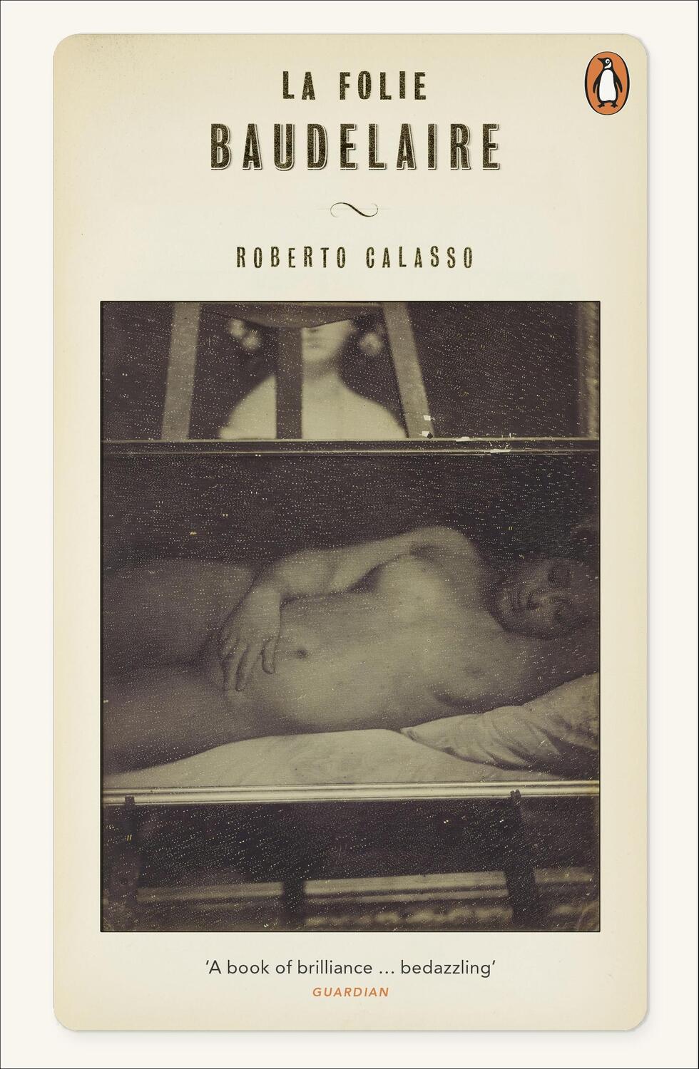 Cover: 9780241957561 | Calasso, R: La Folie Baudelaire | Roberto Calasso | Taschenbuch | 2014