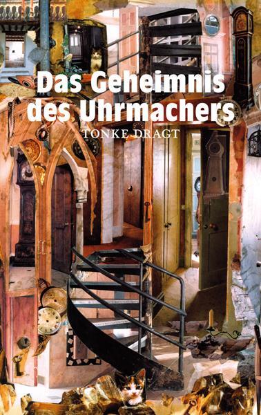 Cover: 9783772525117 | Das Geheimnis des Uhrmachers | Tonke Dragt | Buch | 119 S. | Deutsch