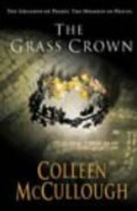 Cover: 9780099462491 | The Grass Crown | Colleen Mccullough | Taschenbuch | Englisch | 2003