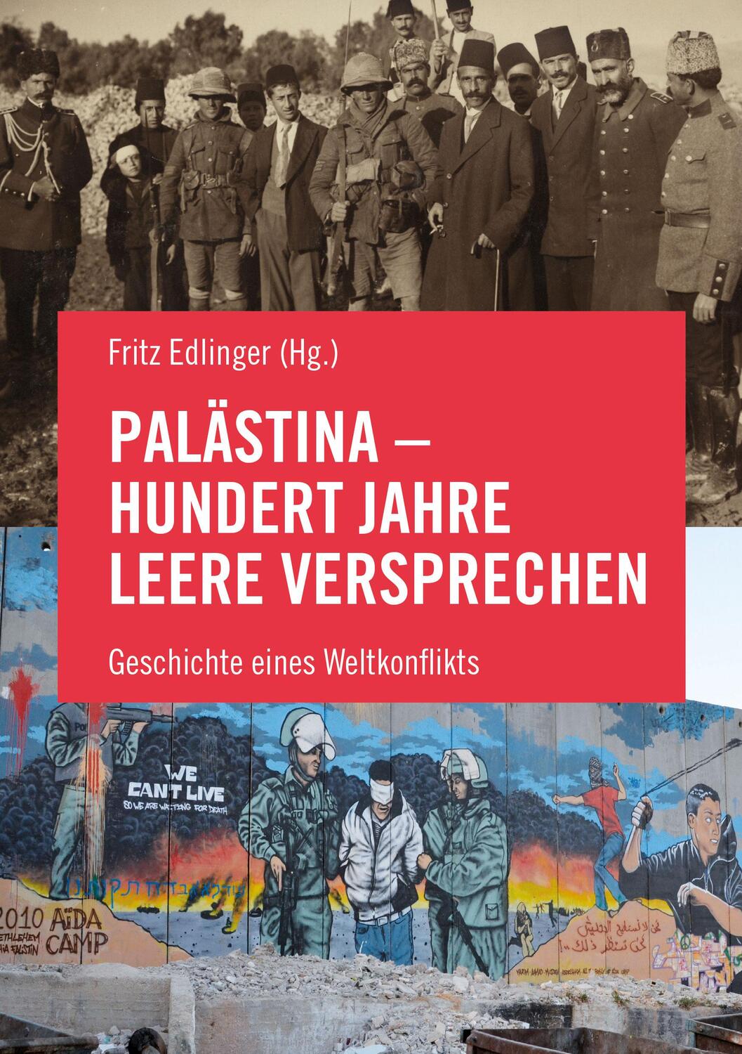 Cover: 9783853714270 | Palästina - Hundert Jahre leere Versprechen | Abdel-Shafi (u. a.)