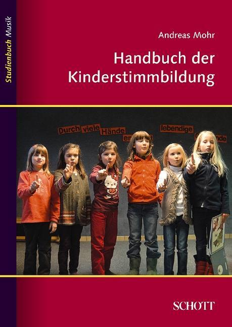 Cover: 9783795787042 | Handbuch der Kinderstimmbildung | Andreas Mohr | Taschenbuch | 246 S.