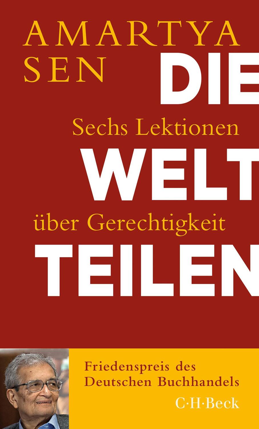 Cover: 9783406762550 | Die Welt teilen | Sechs Lektionen über Gerechtigkeit | Amartya Sen