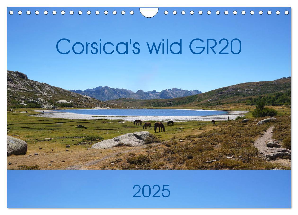 Cover: 9781325946037 | Corsica's wild GR20 (Wall Calendar 2025 DIN A4 landscape), CALVENDO...