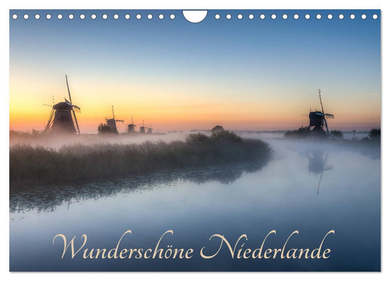 Cover: 9783435116737 | Wunderschöne Niederlande (Wandkalender 2025 DIN A4 quer), CALVENDO...