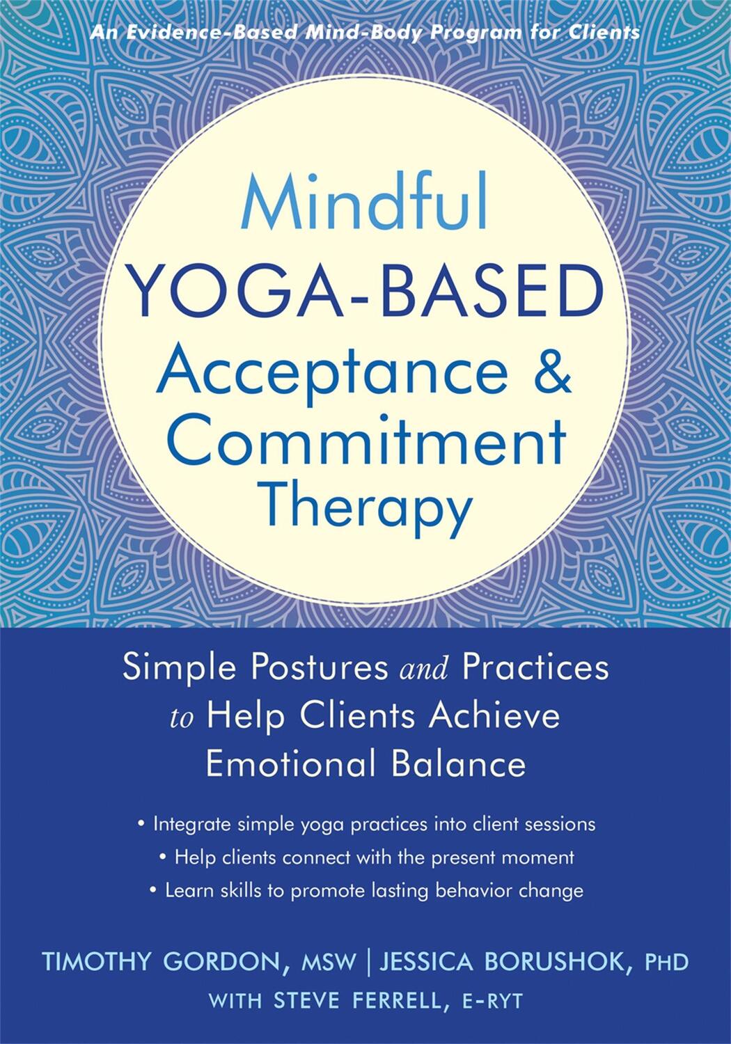 Cover: 9781684032358 | Mindful Yoga-Based Acceptance and Commitment Therapy | Gordon Timothy