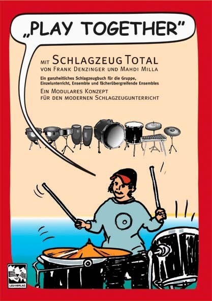 Cover: 9783897750913 | Play together: mit Schlagzeug total | Mahdi/Denzinger, Frank Milla