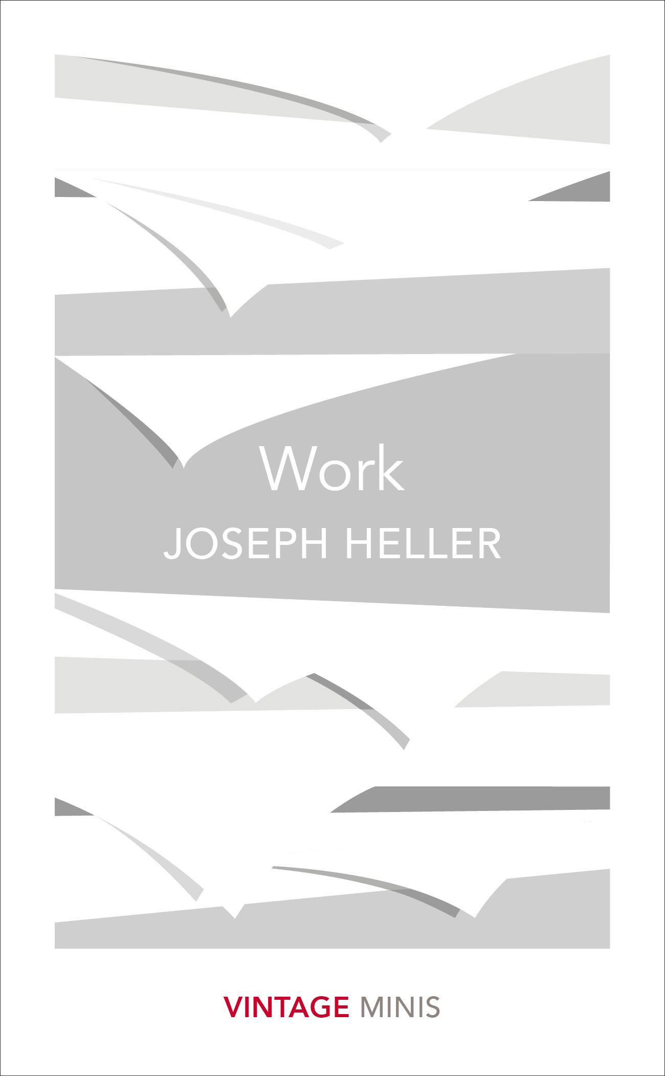 Cover: 9781784872786 | Work | Vintage Minis | Joseph Heller | Taschenbuch | 80 S. | Englisch