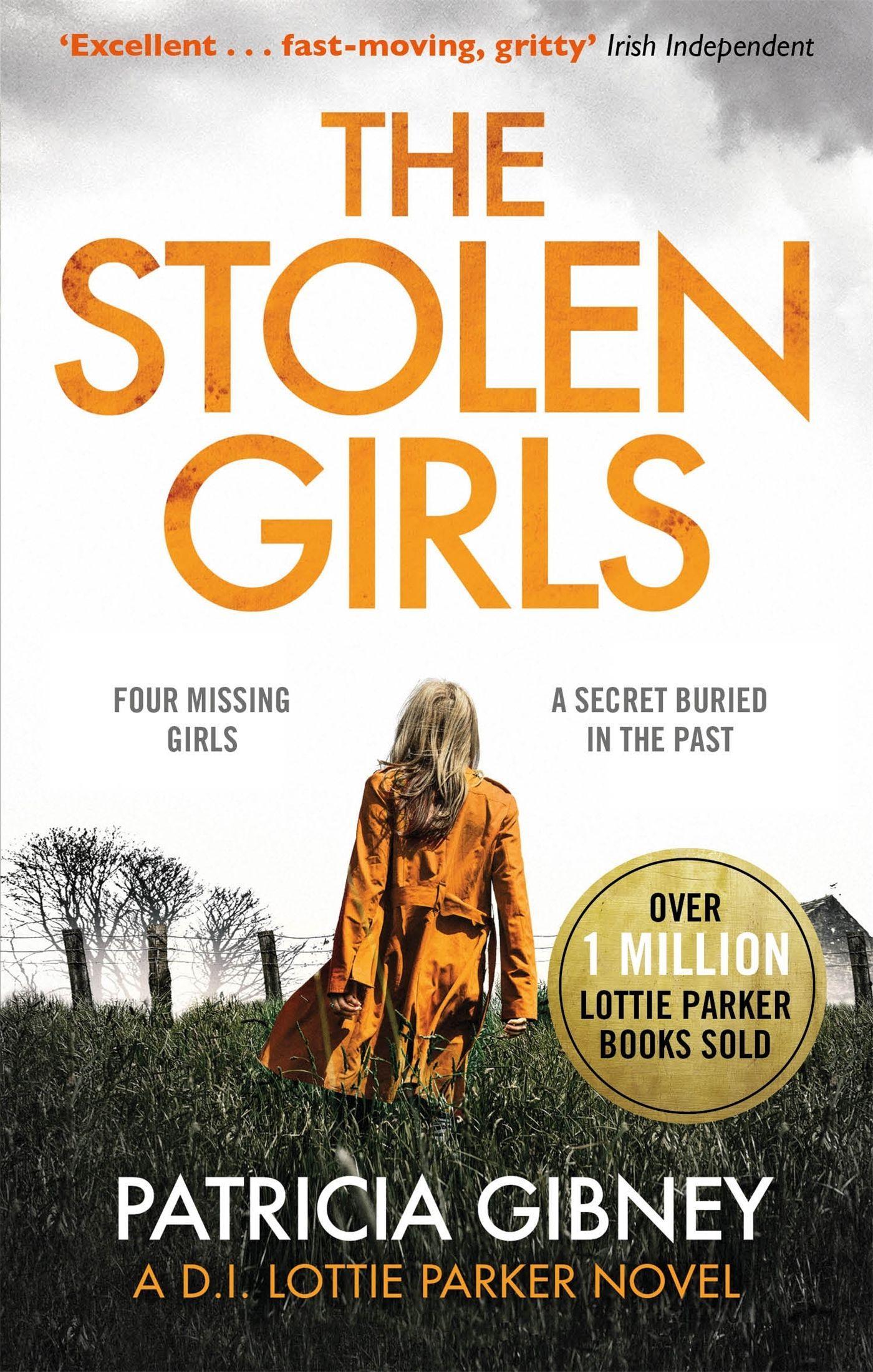 Cover: 9780751572193 | The Stolen Girls | Detective Lottie Parker 2 | Patricia Gibney | Buch