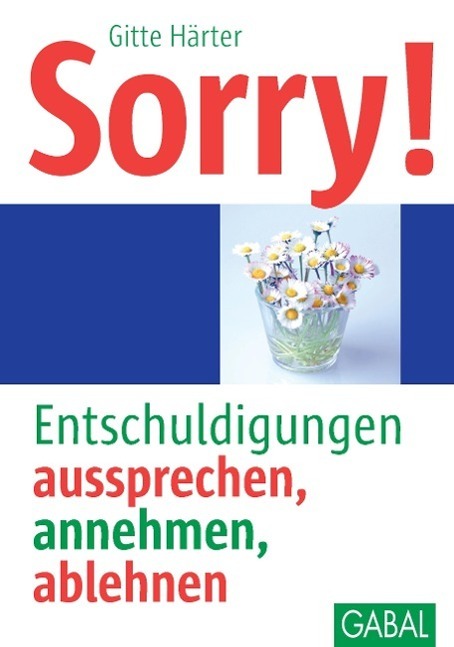 Cover: 9783869362465 | Sorry! | Entschuldigungen aussprechen, annehmen, ablehnen | Härter