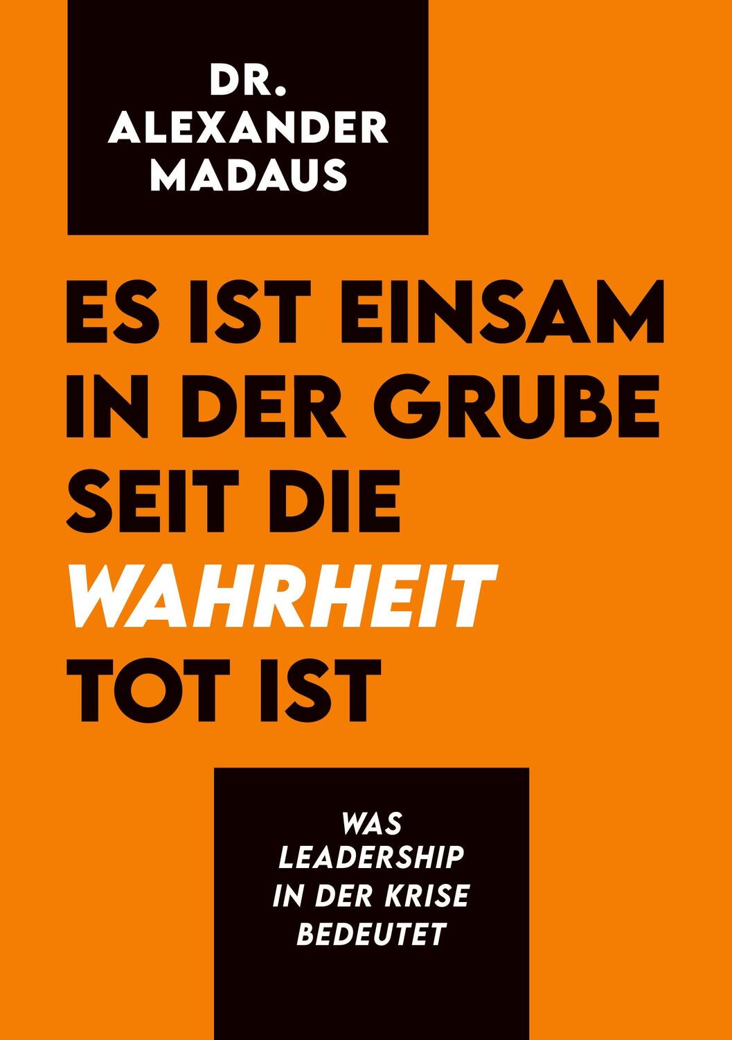 Cover: 9783347086630 | Es ist einsam in der Grube seit die Wahrheit tot ist | Madaus | Buch