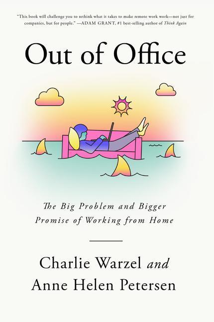 Cover: 9780593320099 | Out of Office: The Big Problem and Bigger Promise of Working from Home