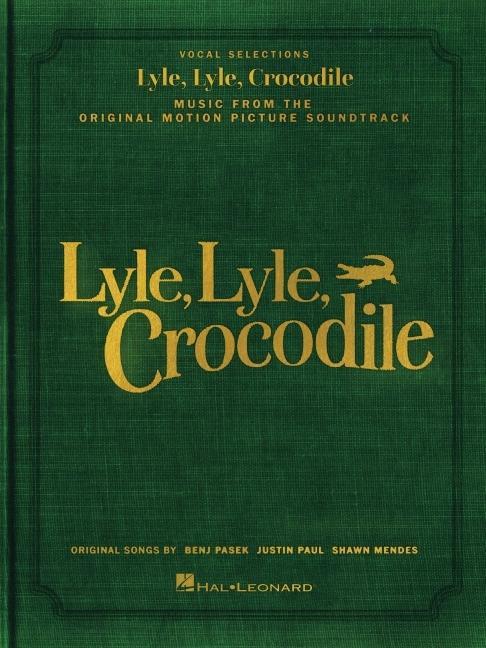 Cover: 9781705186282 | Lyle, Lyle, Crocodile - Music from the Original Motion Picture...