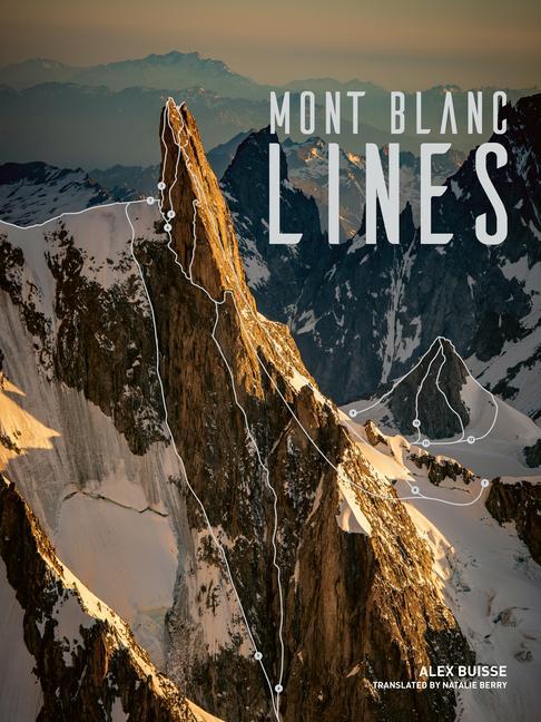 Cover: 9781839811678 | Mont Blanc Lines | Alex Buisse | Buch | Gebunden | 2022