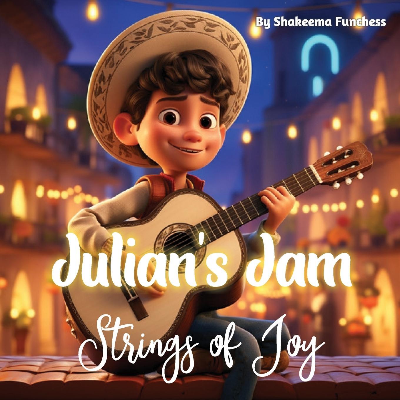 Cover: 9781088138052 | Julian's Jam | Strings of Joy | Shakeema Funchess | Taschenbuch | 2023