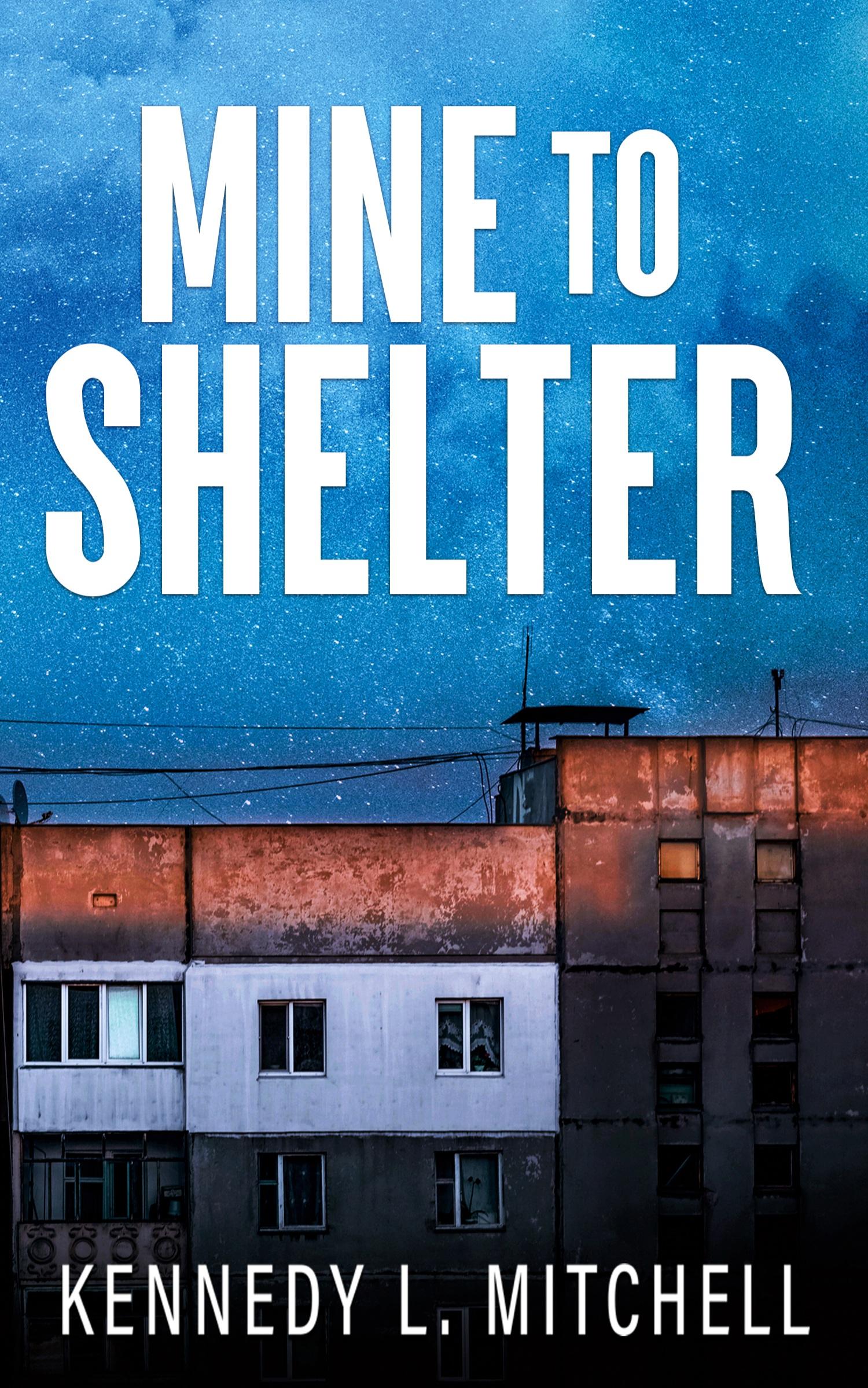 Cover: 9781962509169 | Mine to Shelter Special Edition Paperback | Kennedy L. Mitchell | Buch