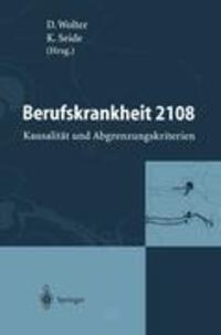 Cover: 9783540591412 | Berufskrankheit 2108 | Kausalität und Abgrenzungskriterien | Buch