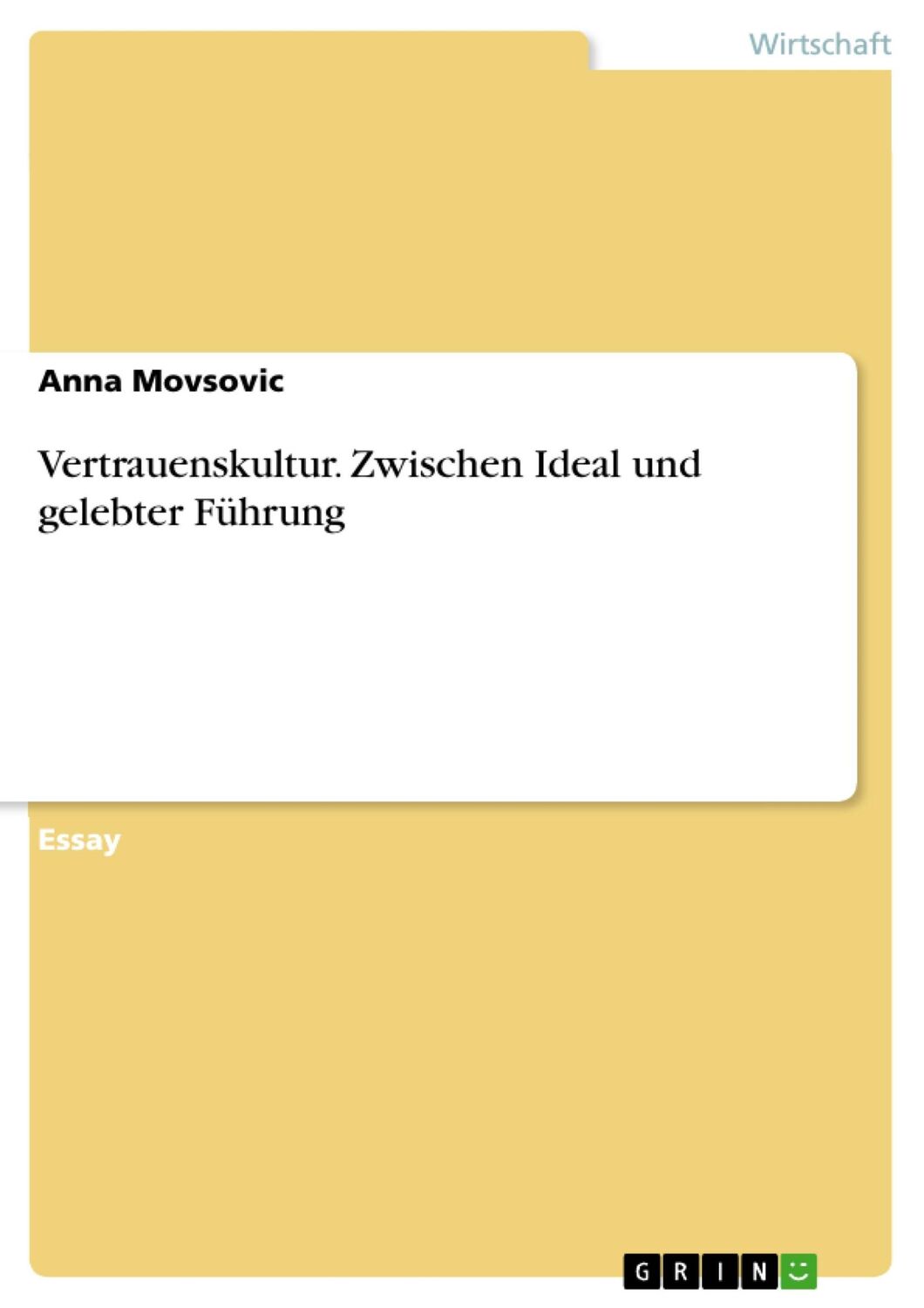 Cover: 9783668643857 | Vertrauenskultur. Zwischen Ideal und gelebter Führung | Anna Movsovic