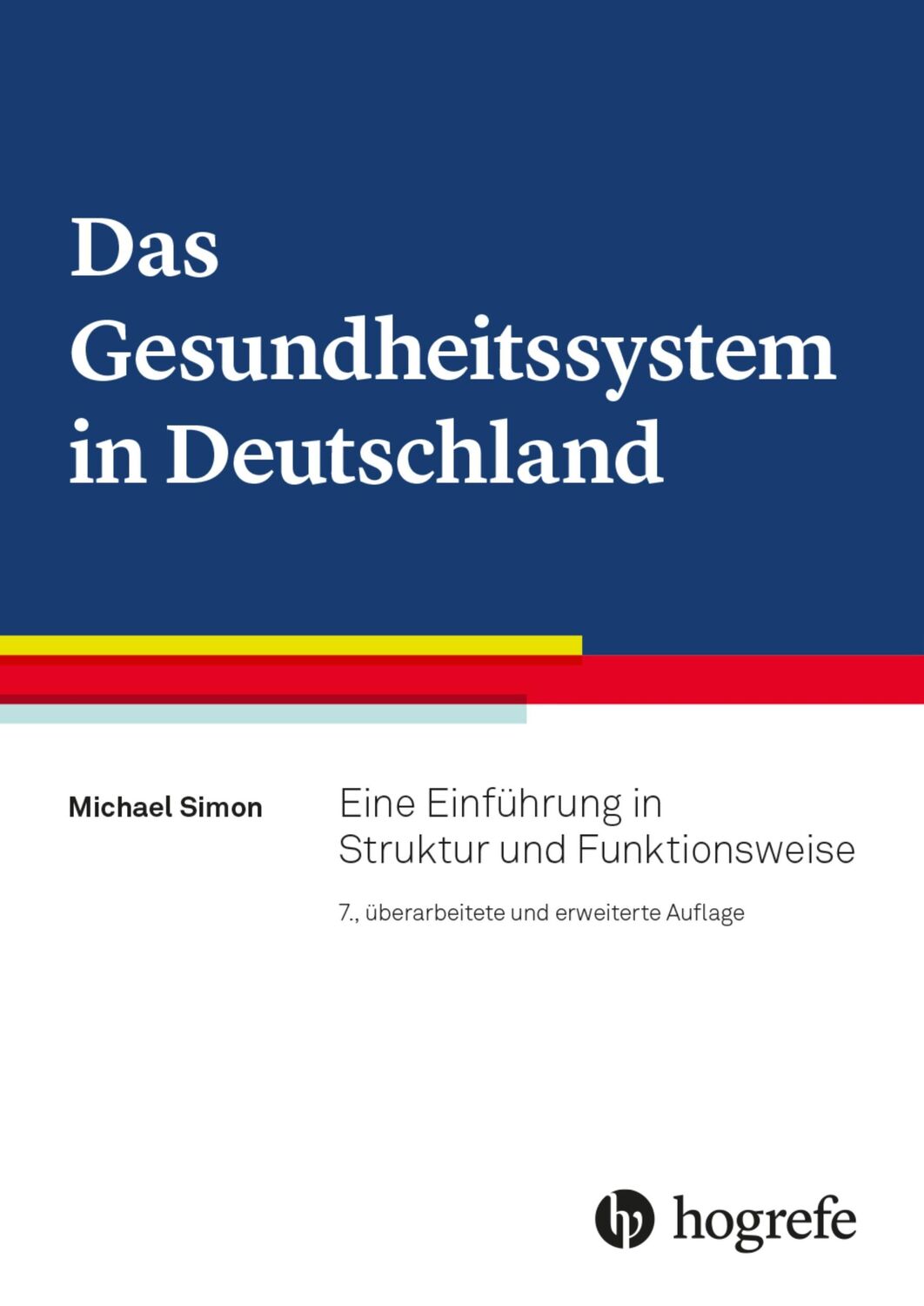 Cover: 9783456861470 | Das Gesundheitssystem in Deutschland | Michael Simon | Buch | 352 S.