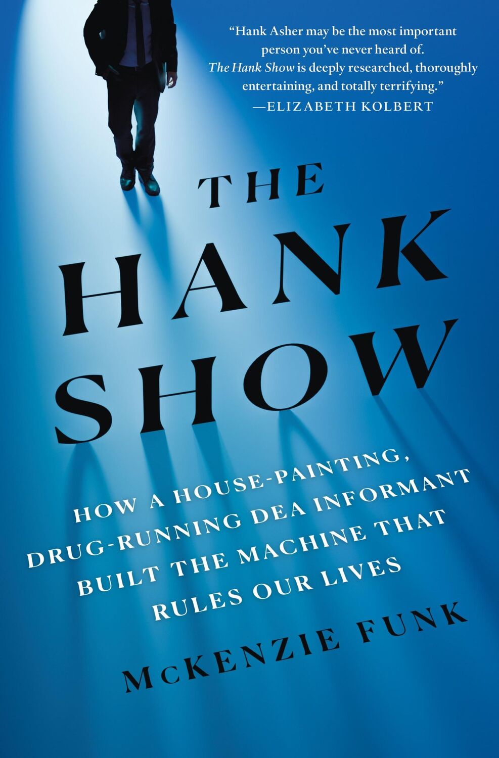 Cover: 9781250209276 | The Hank Show | Mckenzie Funk | Buch | Gebunden | Englisch | 2023