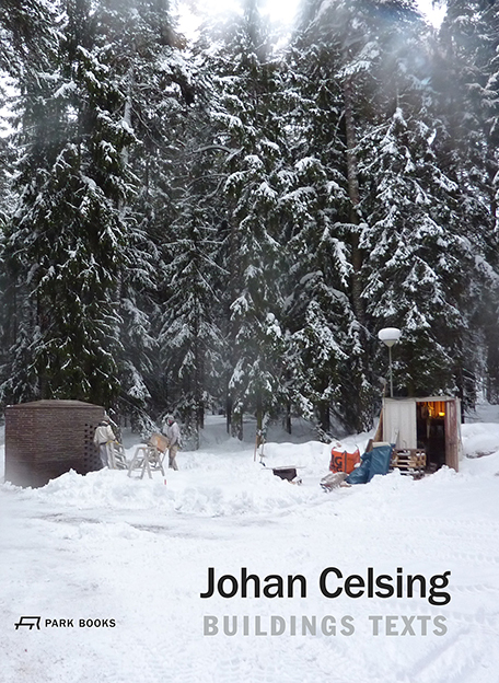 Cover: 9783038601708 | Johan Celsing | Buildings, Texts | Pamela Johnston | Buch | 440 S.