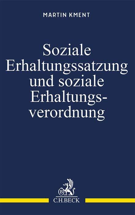 Cover: 9783406800931 | Soziale Erhaltungssatzung und soziale Erhaltungsverordnung | Kment