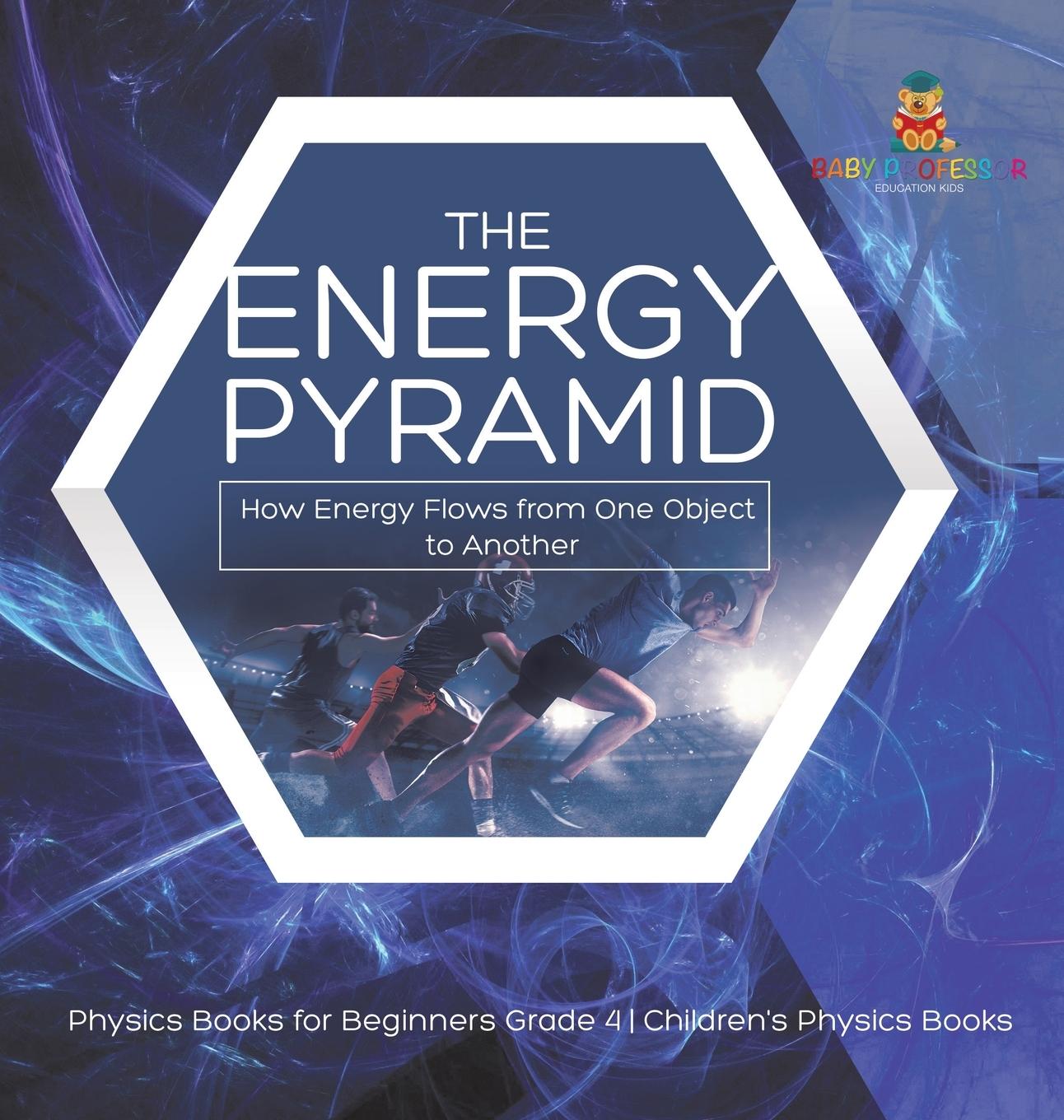 Cover: 9781541980532 | The Energy Pyramid | Baby | Buch | Englisch | 2020 | Baby Professor