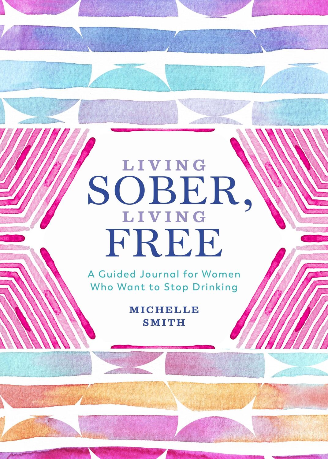 Cover: 9781250285393 | Living Sober, Living Free | Michelle Smith | Taschenbuch | Englisch