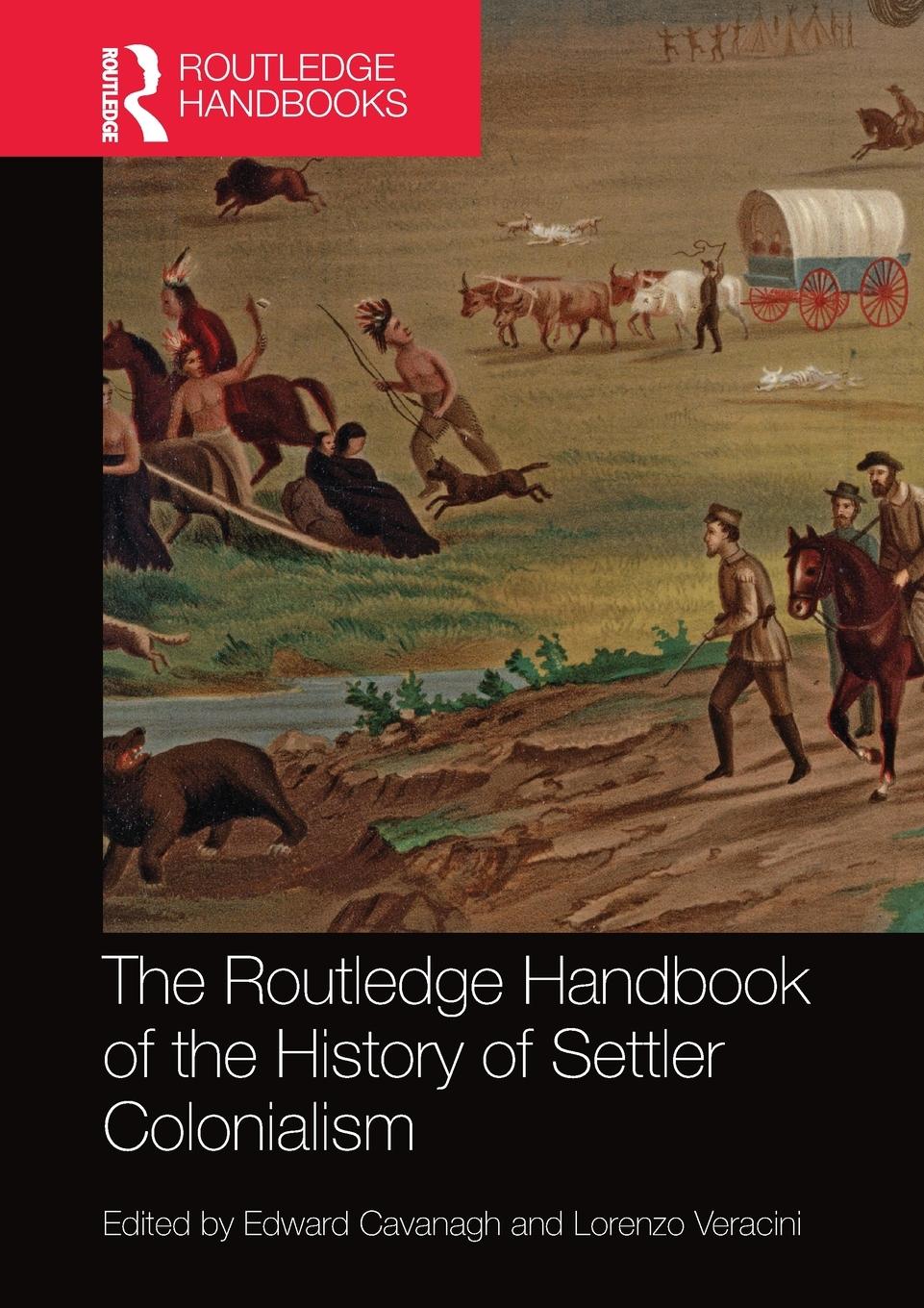 Cover: 9780367581480 | The Routledge Handbook of the History of Settler Colonialism | Buch