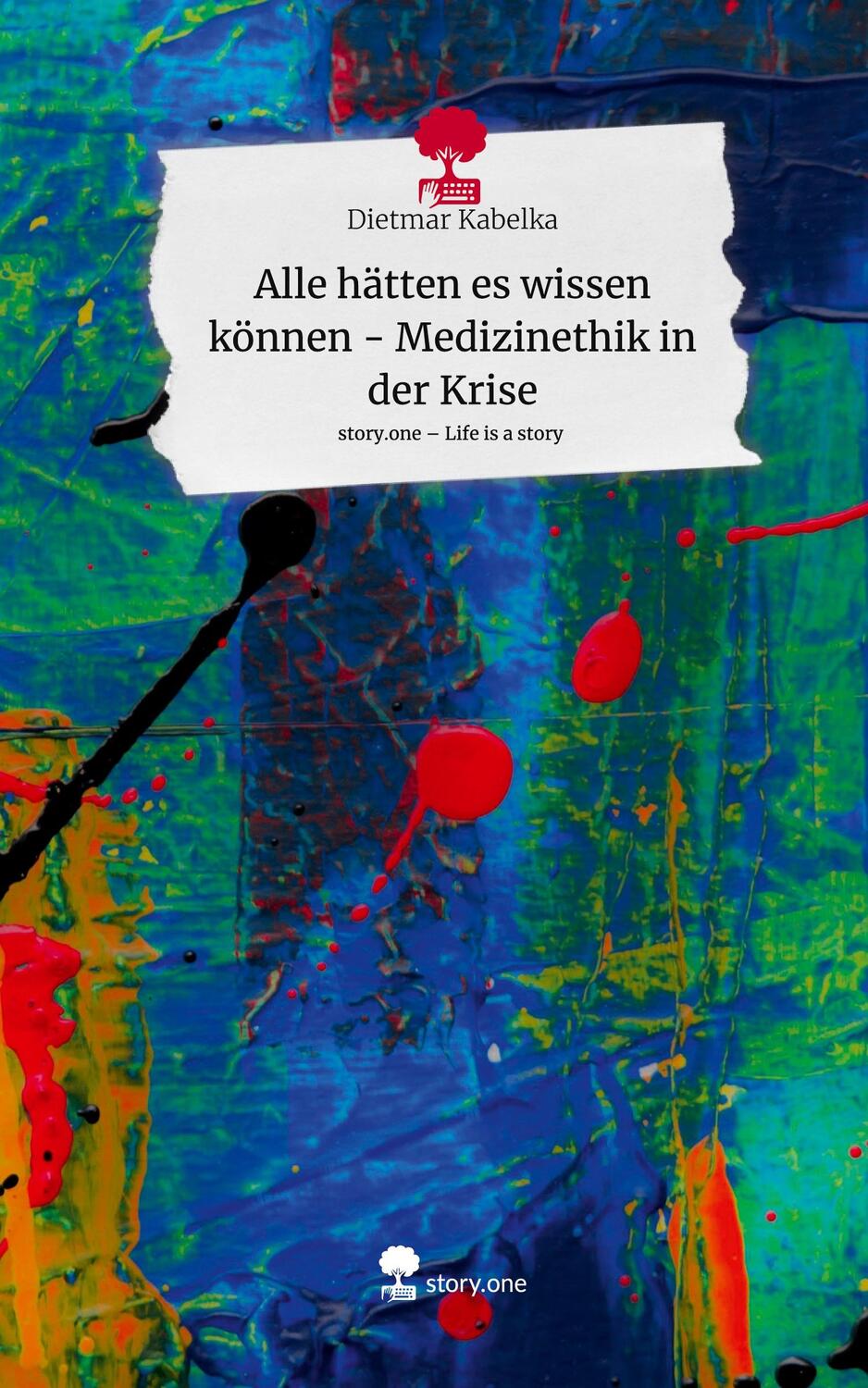 Cover: 9783710862786 | Alle hätten es wissen können - Medizinethik in der Krise. Life is a...