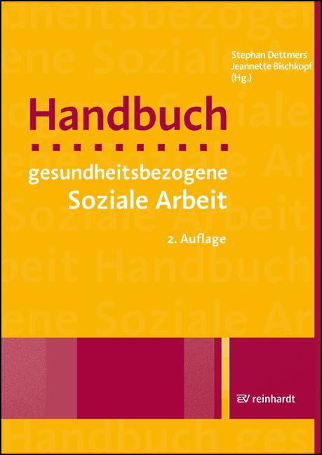 Cover: 9783497030835 | Handbuch gesundheitsbezogene Soziale Arbeit | Stephan Dettmers (u. a.)