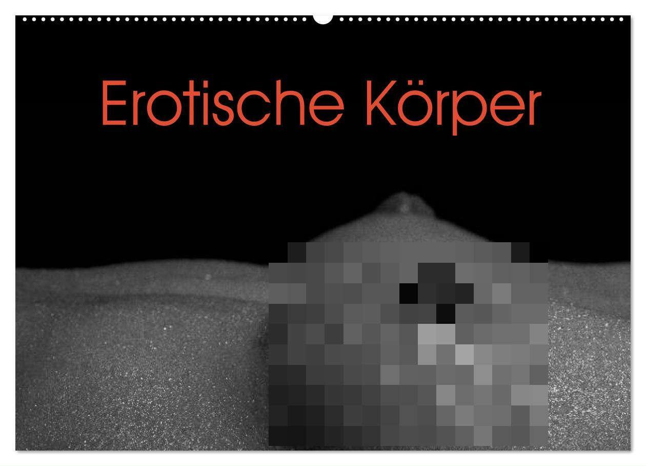 Cover: 9783435488155 | Erotische Körper (Wandkalender 2025 DIN A2 quer), CALVENDO...