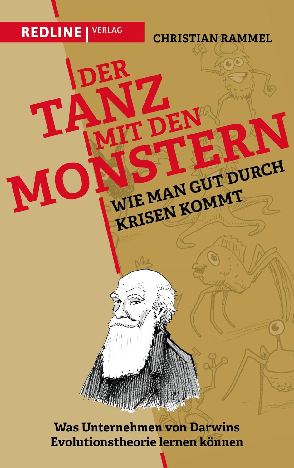 Cover: 9783868819540 | Der Tanz mit den Monstern - Wie man gut durch Krisen kommt | Rammel