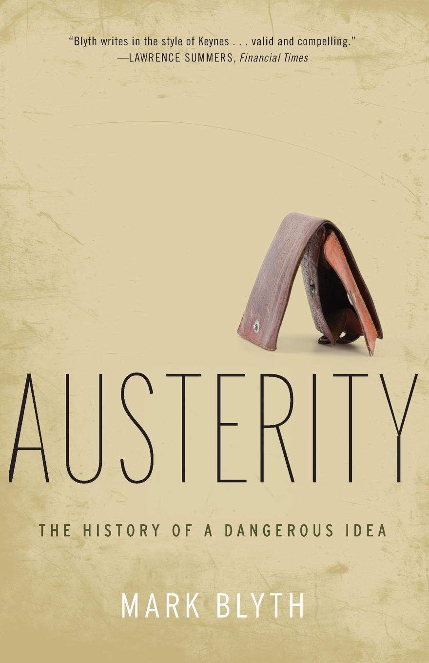 Cover: 9780199389445 | Austerity | The History of a Dangerous Idea | Mark Blyth | Taschenbuch