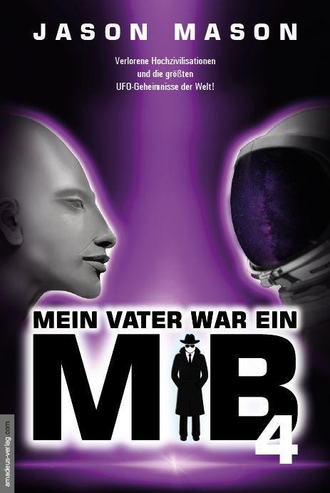 Cover: 9783938656853 | Mein Vater war ein MiB - Band 4 | Jason Mason | Buch | Deutsch | 2020