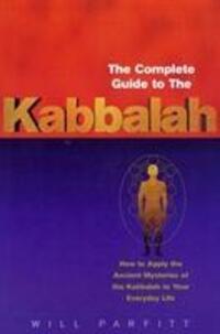 Cover: 9780712614184 | The Complete Guide To The Kabbalah | Will Parfitt | Taschenbuch | 2001