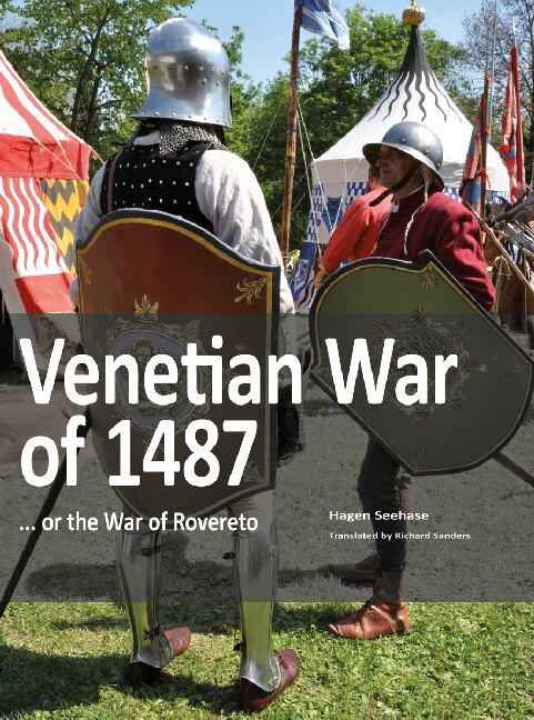 Cover: 9783963600272 | Venetian War of 1487 | ... or the War of Roveret | Messner (u. a.)