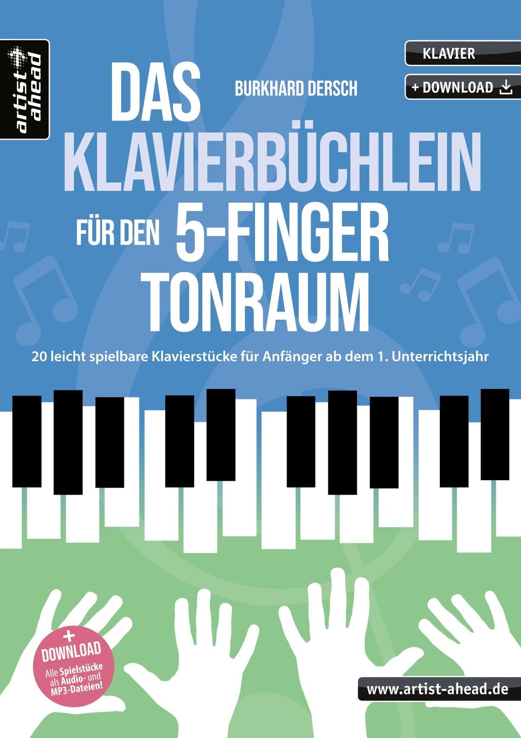 Cover: 9783866422063 | Das Klavierbüchlein für den 5-Finger-Tonraum | Burkhard Dersch | 36 S.