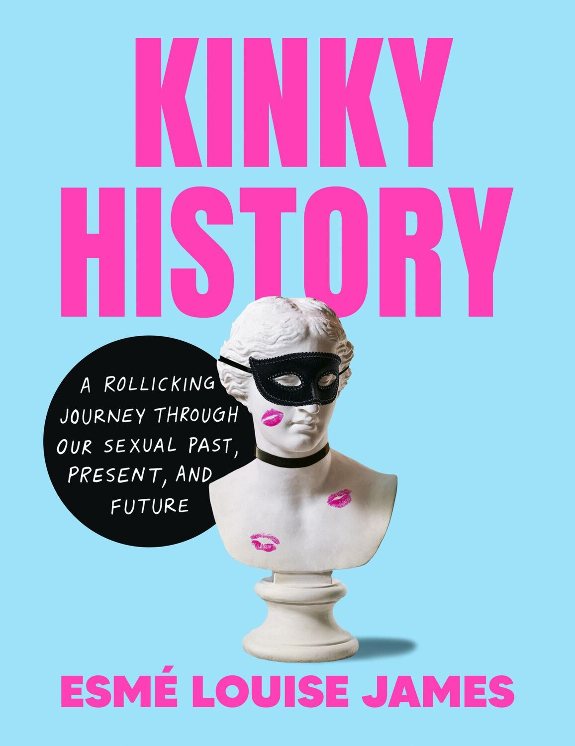 Cover: 9780593716908 | Kinky History | Esmé Louise James | Buch | Einband - fest (Hardcover)