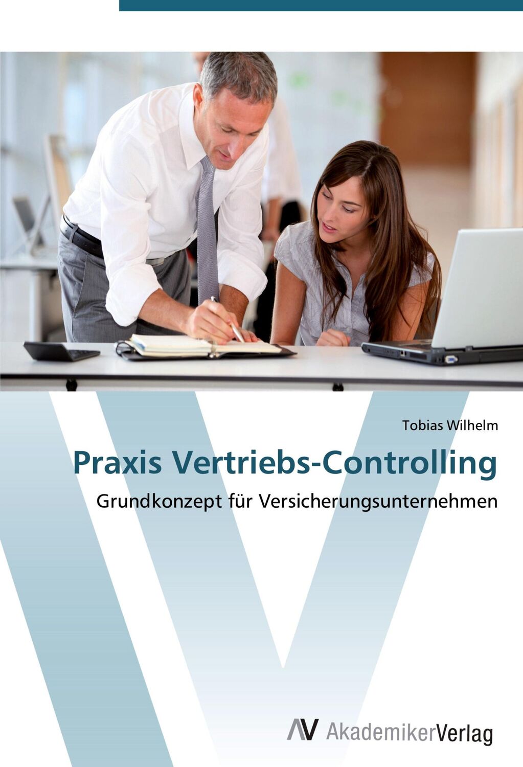 Cover: 9783639448160 | Praxis Vertriebs-Controlling | Tobias Wilhelm | Taschenbuch | 140 S.